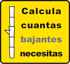 Calcula cuántas bajantes necesitas